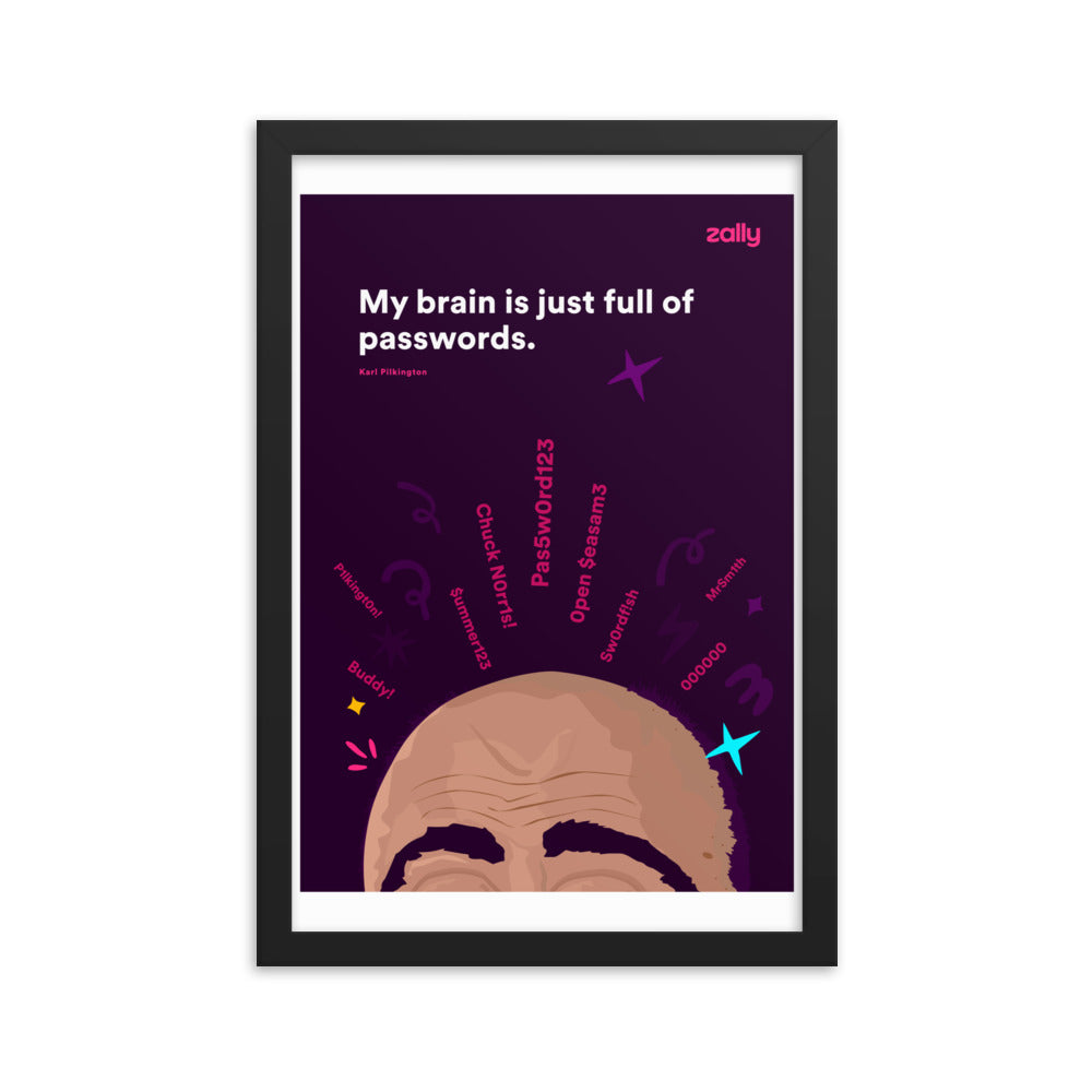 My brain is full of passwords [Purple] framed poster