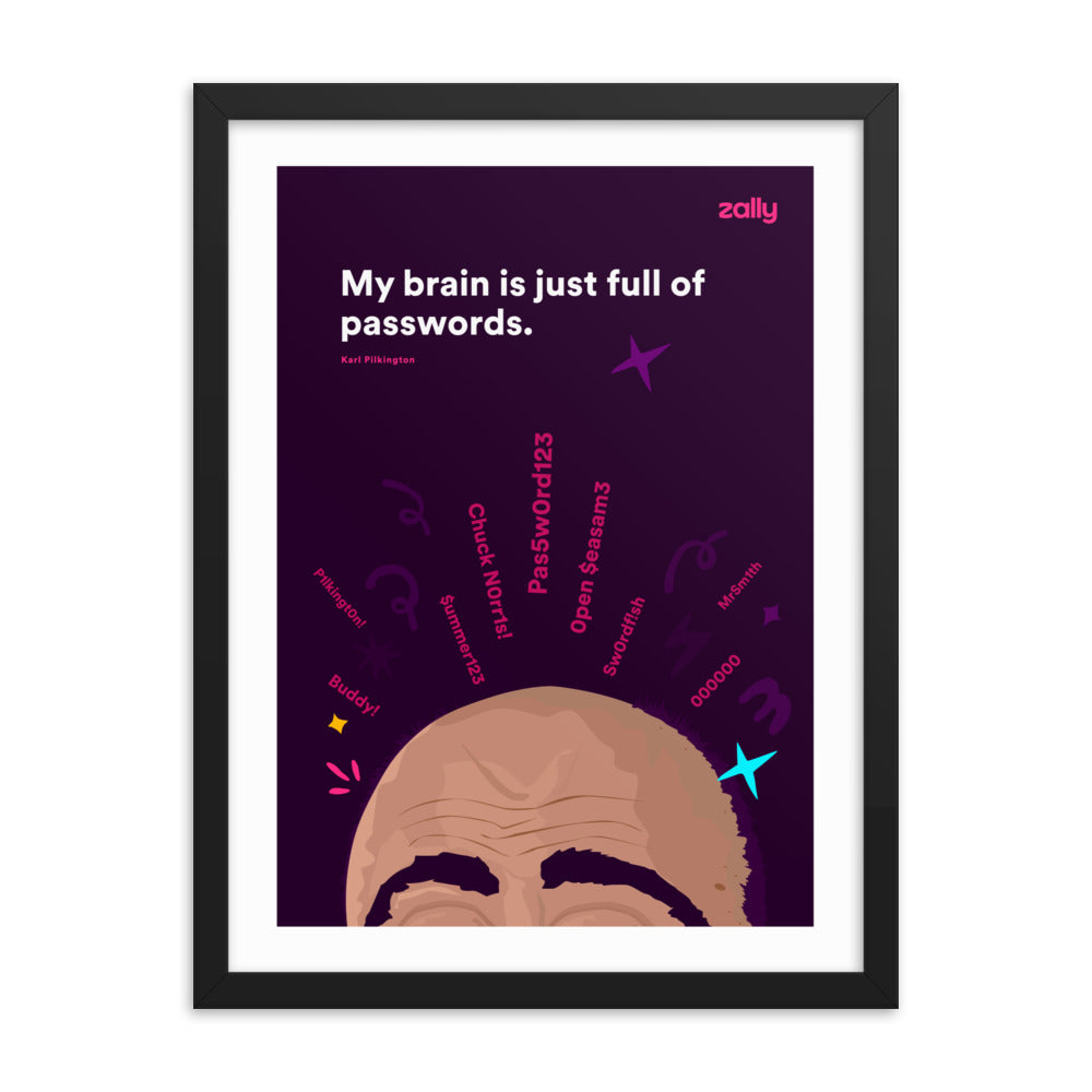 My brain is full of passwords [Purple] framed poster