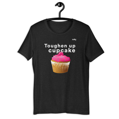 Toughen up cupcake bold slogan t-shirt