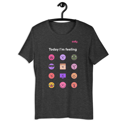 z-moji Today I'm Feeling unisex t-shirt